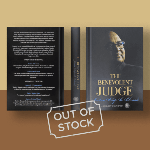 The Benevolent Judge Justice Dilip B. Bhosle – By Kunal Vepa